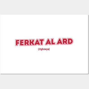 Ferkat al Ard Posters and Art